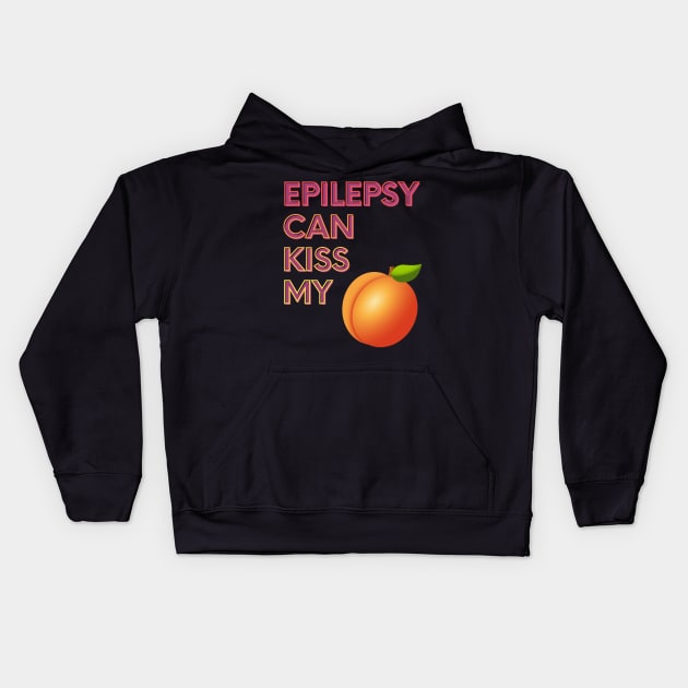 Epilepsy Can Kiss My... Kids Hoodie by FunkyKex